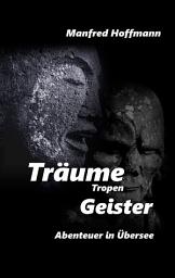 Icon image Träume Tropen Geister