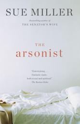 Icon image The Arsonist: A novel