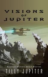 Icon image Visions of Jupiter: Volume 0