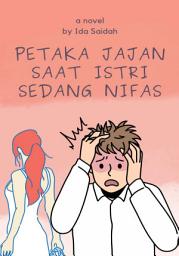 Icon image Petaka Jajan Saat Istri Sedang Nifas