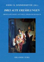 Icon image Drei alte Erzählungen: Die Judenbuche (Droste-Hülshoff), Die schwarze Spinne (Gotthelf), Krambambuli (Ebner-Eschenbach)