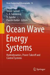 Icon image Ocean Wave Energy Systems: Hydrodynamics, Power Takeoff and Control Systems