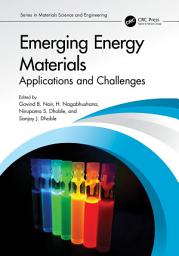 Icon image Emerging Energy Materials: Applications and Challenges