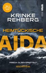 Icon image Heimtückische AIDA. Kreuzfahrtkrimi Teil 5 (AIDA Krimi)