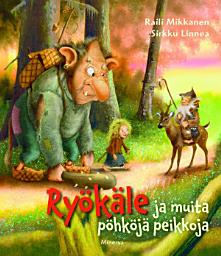 Icon image Ryökäle ja muita pöhköjä peikkoja