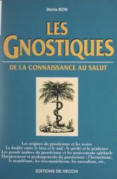 Icon image Les gnostiques: De la connaissance au salut