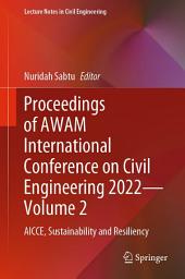 Icon image Proceedings of AWAM International Conference on Civil Engineering 2022—Volume 2: AICCE, Sustainability and Resiliency