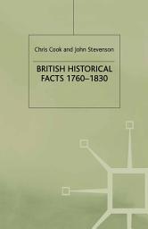 Icon image British Historical Facts, 1760-1830