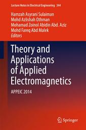 Icon image Theory and Applications of Applied Electromagnetics: APPEIC 2014