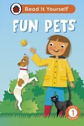 Icon image Fun Pets: Read It Yourself - Level 1 Early Reader