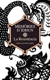 Icon image Memòries d'Idhun I. La Resistència