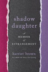 Icon image Shadow Daughter: A Memoir of Estrangement