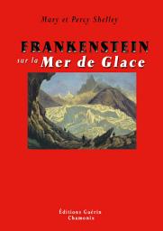 Icon image Frankenstein sur la Mer de Glace