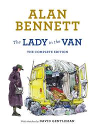 Icon image The Lady in the Van: The Complete Edition