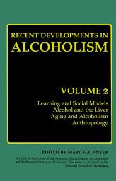 Icon image Recent Developments in Alcoholism: Volume 2, Volume 2