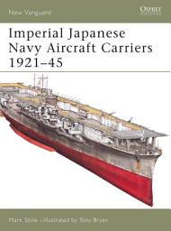 Icon image Imperial Japanese Navy Aircraft Carriers 1921–45