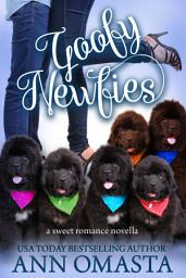 Icon image Goofy Newfies: A heartwarming and sweet romance, plus puppies!