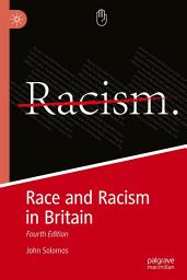 Icon image Race and Racism in Britain: Fourth Edition, Edition 4