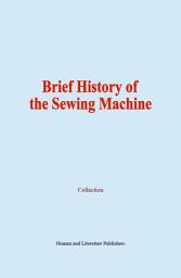 Icon image Brief History of the Sewing Machine