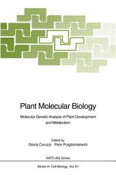 Icon image Plant Molecular Biology: Molecular Genetic Analysis of Plant Development and Metabolism