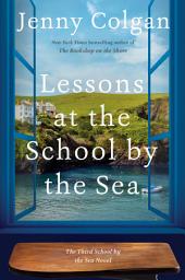 Icon image Lessons at the School by the Sea: The Third School by the Sea Novel