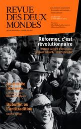 Icon image Revue des Deux Mondes octobre-novembre 2013: Réformer, c'est révolutionnaire