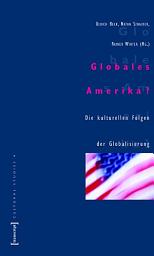 Icon image Globales Amerika?: Die kulturellen Folgen der Globalisierung