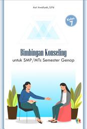 Icon image Bimbingan Konseling: Kelas 7 untuk SMP/MTs Semester Genap