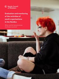 Icon image Evaluation and monitoring of the activities of youth organisations in the Nordics: What could be learned among the Nordic countries?