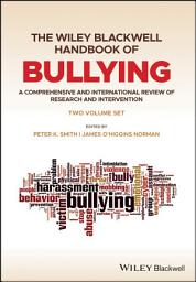 Icon image The Wiley Blackwell Handbook of Bullying: A Comprehensive and International Review of Research and Intervention