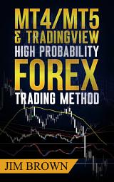 Icon image MT4/MT5 & Trading View High Probability Forex Trading Method