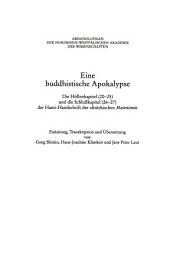 Icon image Eine Buddhistische Apokalypse: Die Höllenkapitel (20–25) und die Schlußkapitel (26–27) der Hami-Handschrift der alttürkischen Maitrisimit: Unter Einbeziehung von Manuskriptteilen des Textes aus Sä?im und Murtuk