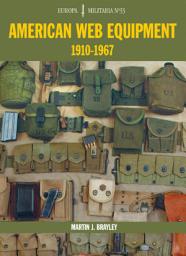 Icon image EM33 American Web Equipment 1910-1967: Europa Militaria Series