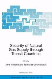 Icon image Security of Natural Gas Supply through Transit Countries