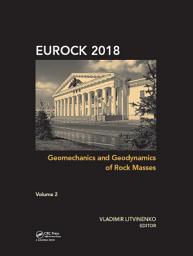 Icon image Geomechanics and Geodynamics of Rock Masses - Volume 2: Proceedings of the 2018 European Rock Mechanics Symposium