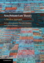 Icon image New Private Law Theory: A Pluralist Approach