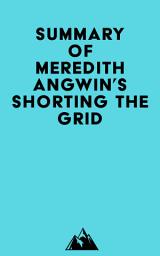 Icon image Summary of Meredith Angwin's Shorting the Grid