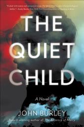 Icon image The Quiet Child: A Novel