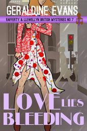 Icon image Love Lies Bleeding (Rafferty & Llewellyn British Mysteries, #8)