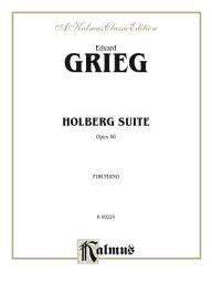 Icon image Holberg Suite, Op. 40: For Intermediate to Advanced Piano Solo