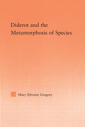 Icon image Diderot and the Metamorphosis of Species