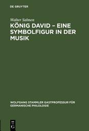 Icon image König David – Eine Symbolfigur in der Musik