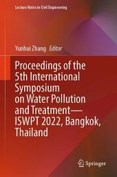 Icon image Proceedings of the 5th International Symposium on Water Pollution and Treatment—ISWPT 2022, Bangkok, Thailand