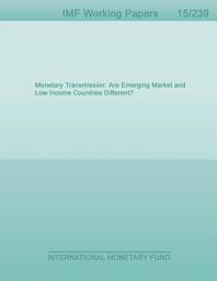 Icon image Monetary Transmission: Are Emerging Market and Low Income Countries Different?