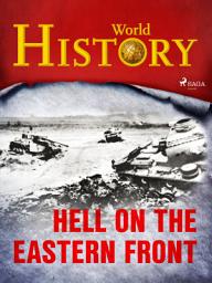 Icon image Hell on the Eastern Front: Volume 6