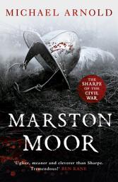 Icon image Marston Moor: Book 6 of The Civil War Chronicles