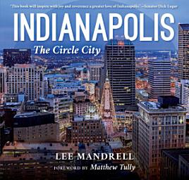 Icon image Indianapolis: The Circle City