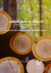 Icon image Green Crime in Mexico: A Collection of Case Studies