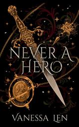 Icon image Never a Hero: The sequel to captivating YA fantasy novel, Only a Monster