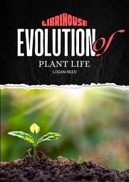 Icon image Evolution of Plant Life